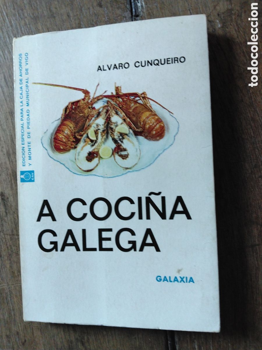 Libros de segunda mano: A coci&ntilde;a galega. &Aacute;lvaro Cunqueiro. Galaxia, 1973.