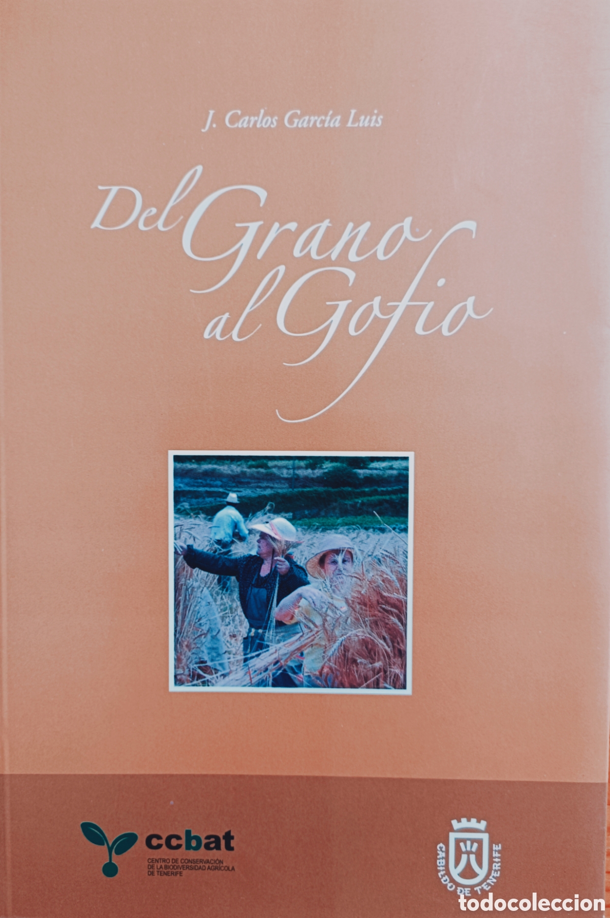 Libros de segunda mano: Del grano al gofio. Carlos Garc&iacute;a