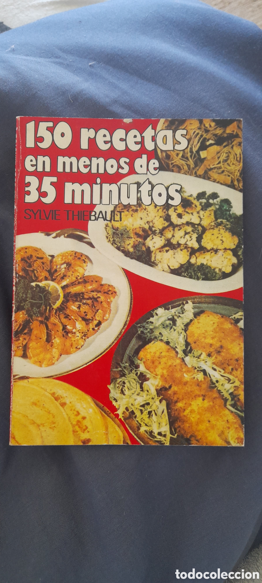 Libros de segunda mano: 150 recetas en menos de 35 minutos. Sylvie Thiebault