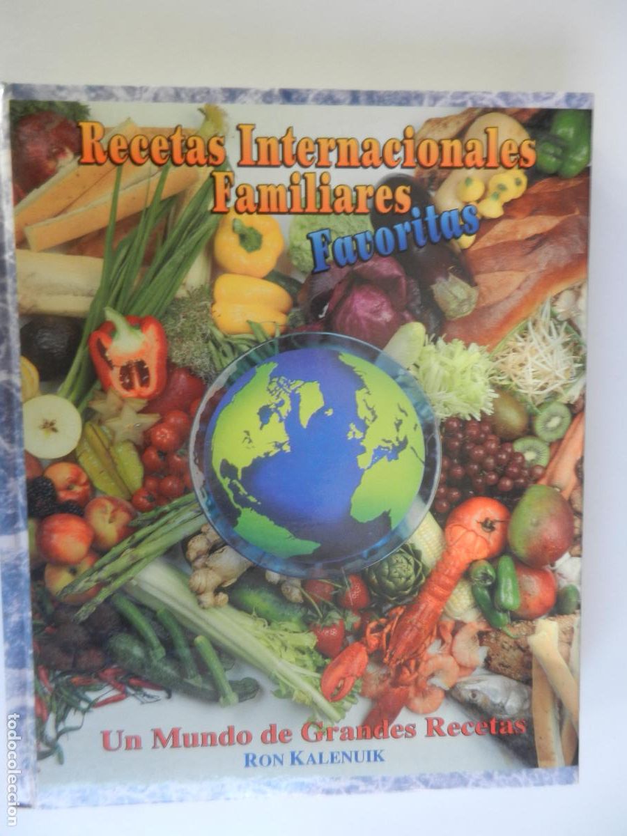 Libros de segunda mano: UN MUNDO DE GRANDES RECETAS - RON KALENUIK - RECETAS INTERNACIONALES - IMPRESO EN CANAD&Aacute;