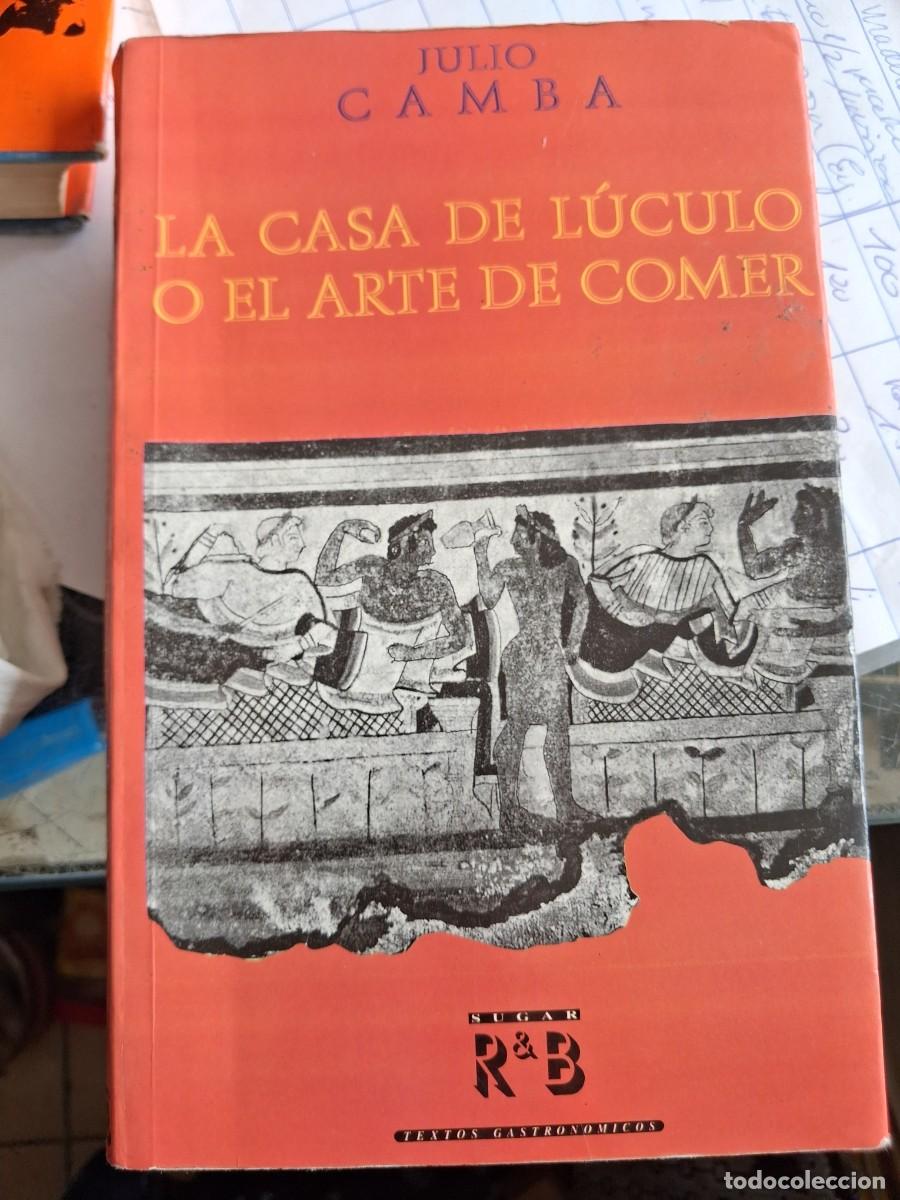 Libros de segunda mano: La casa de Luculo o el arte de comer Julio Camba