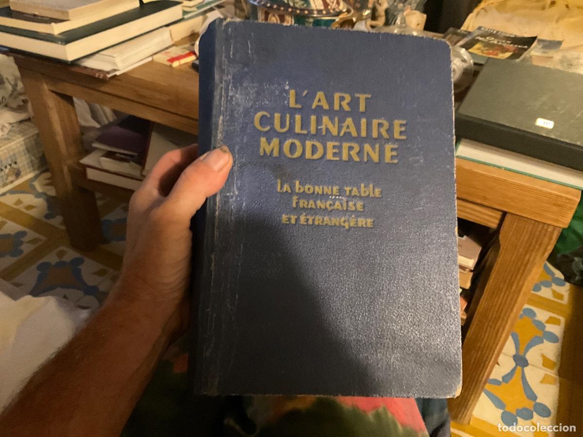 Libros de segunda mano: L'ART CULINAIRE MODERNE - LA BONE TABLE FRAN&Ccedil;AISE ET &Eacute;TRANGERE (1937)