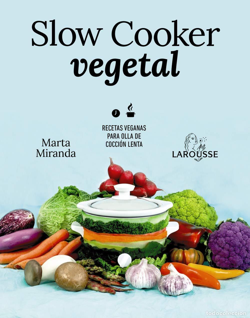 Libros de segunda mano: Slow cooker vegetal: Recetas veganas para olla de cocci&oacute;n lenta