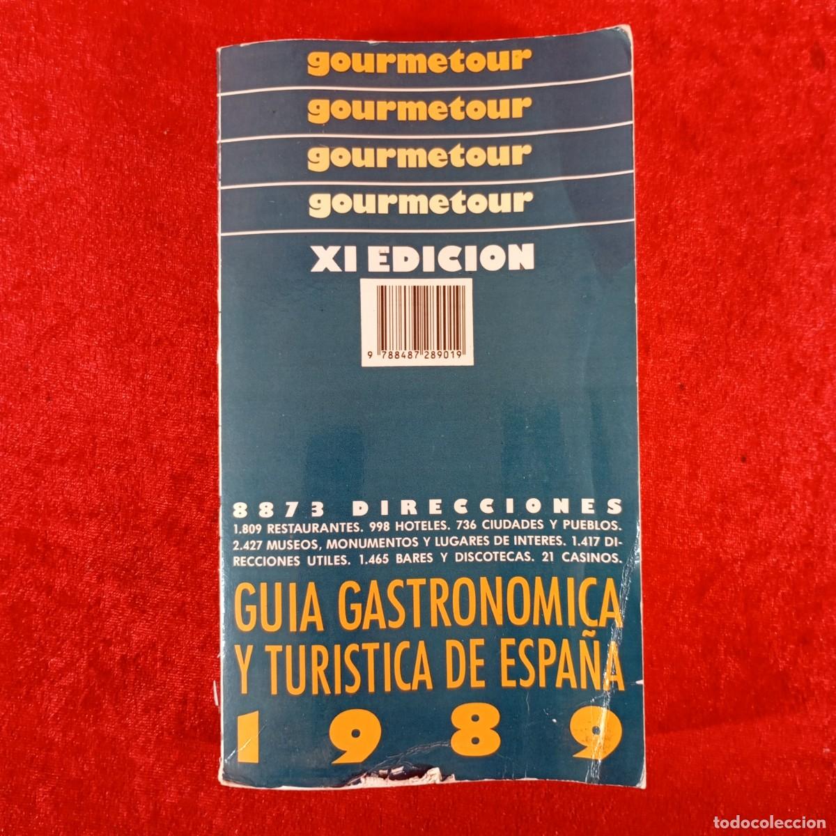 Libros de segunda mano: GOURMETOUR - XI EDICION - 8873 DIRECCIONES - GUIA GASTRONOMICA Y TURISTICA DE ESPA&Ntilde;A 1989 / 1233