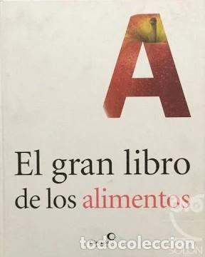 Libros de segunda mano: El gran libro de los alimentos: Tomo A - Varios - C&iacute;rculo de Lectores