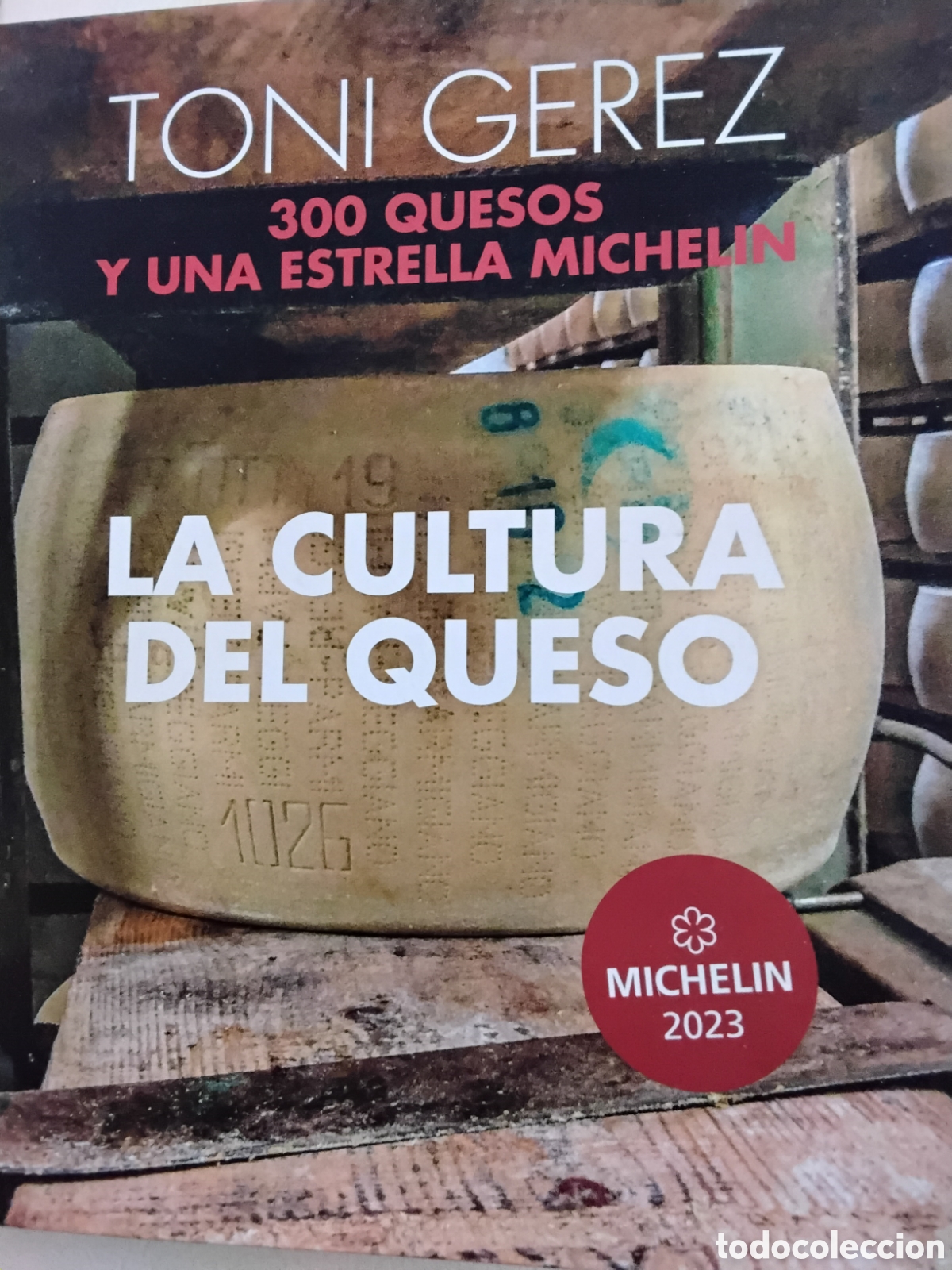 Libros de segunda mano: LA CULTURA DEL QUESO. 300 QUESOS Y UNA ESTRELLA MICHELIN. TONI GEREZ