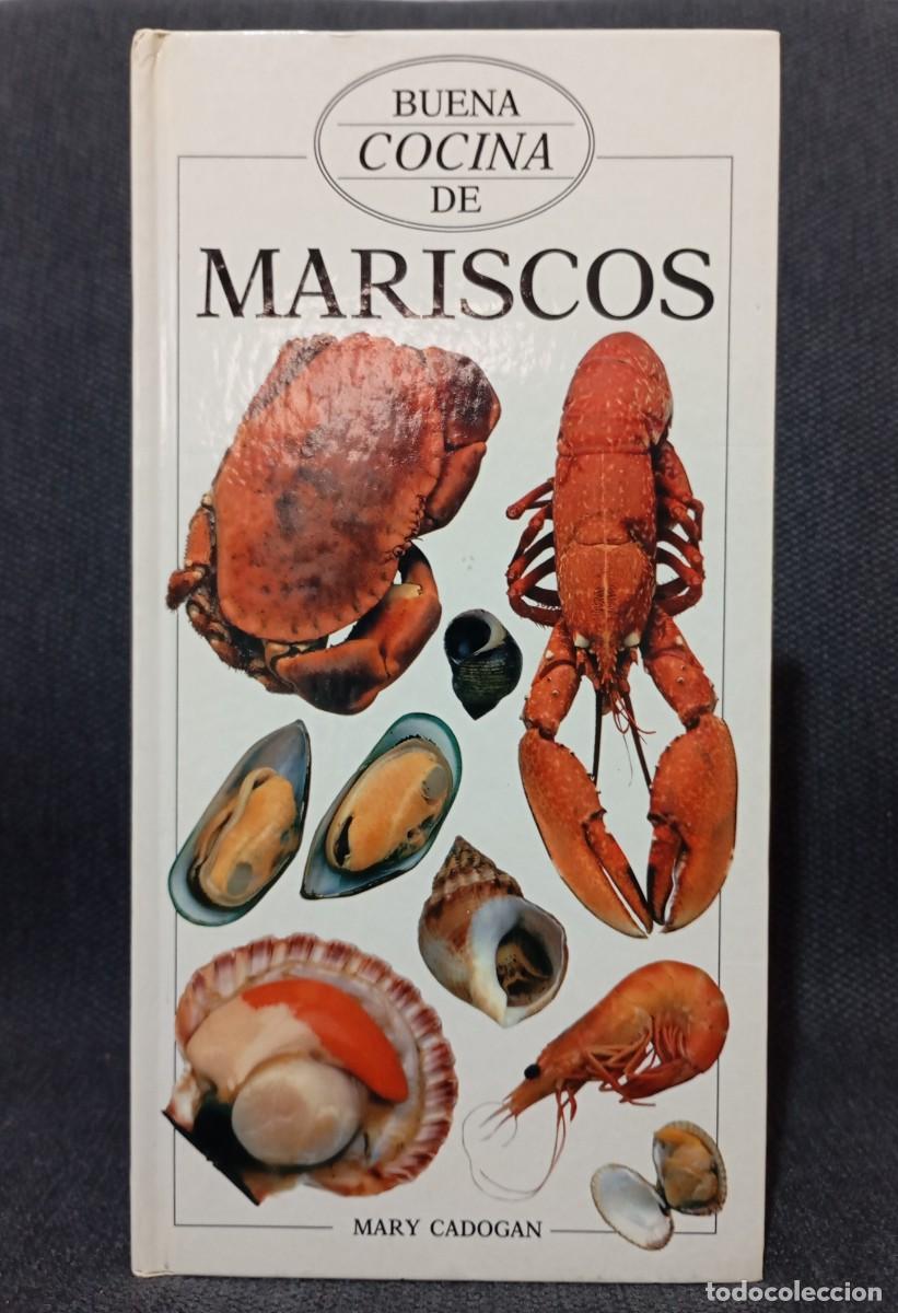 Libros de segunda mano: BUENA COCINA DE MARISCOS - LIBRO - TAPA DURA - MARY CADOGAN - FOLIO - 1992 - GASTRONOMIA