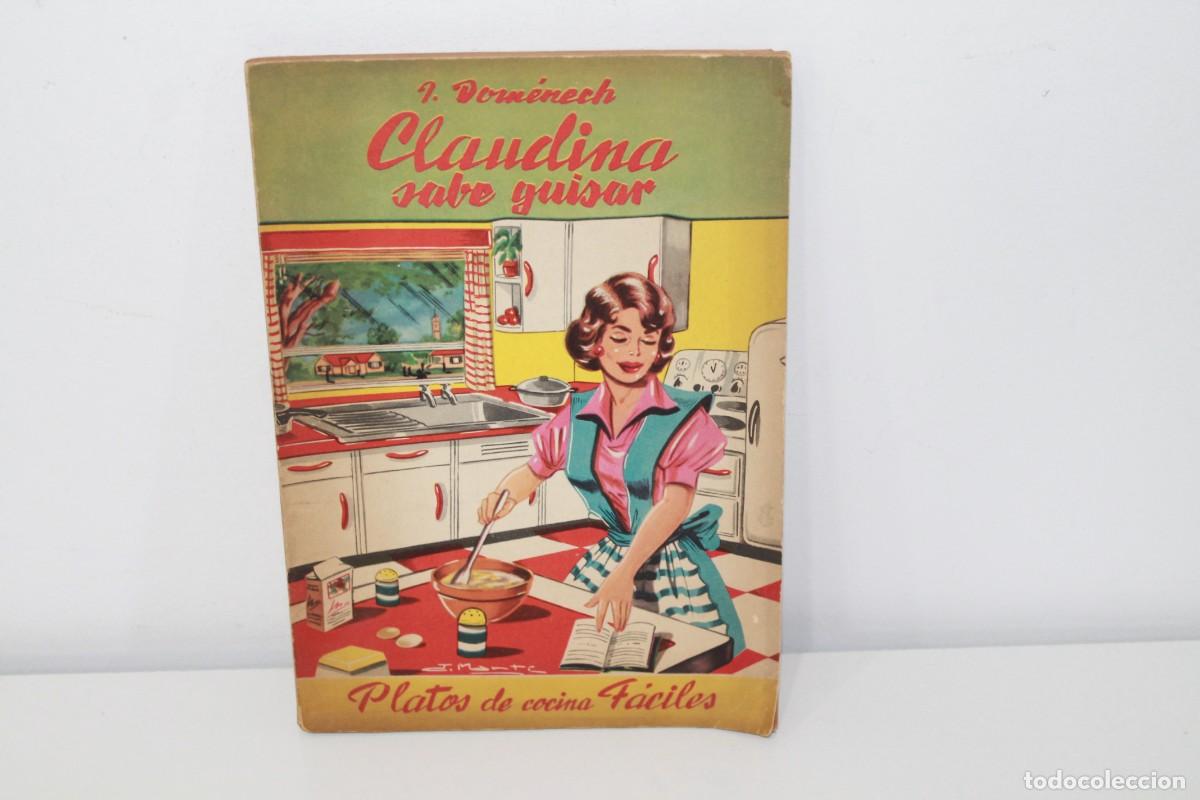 Gebrauchte B&uuml;cher: CLAUDINA SABE GUISAR IGNACIO DOMENECH 4&ordf; EDICION PLATOS DE COCINA FACILES A&Ntilde;OS 40-50