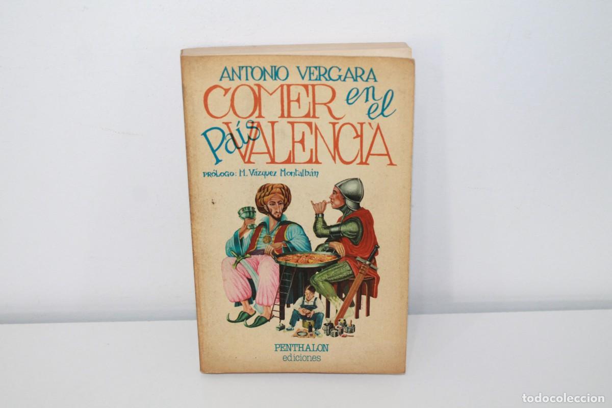 Libri di seconda mano: COMER EN EL PAIS VALENCIA ANTONIO VERGARA 1981
