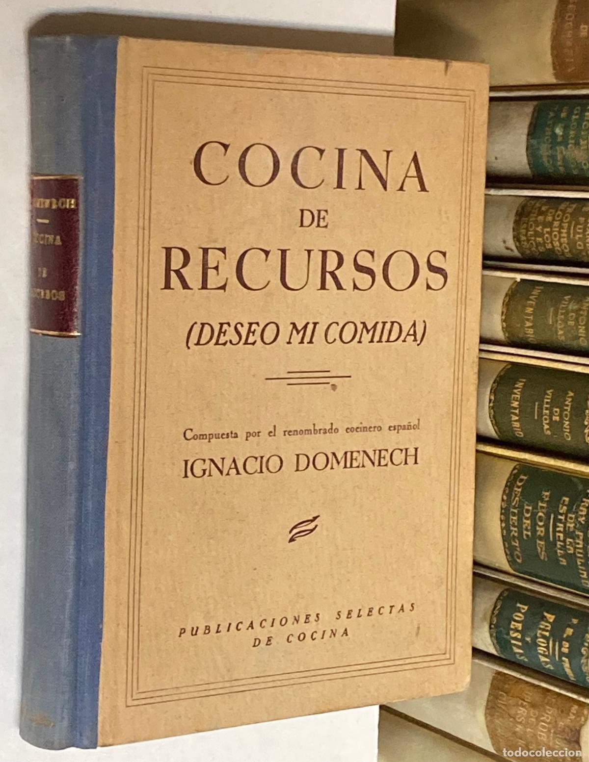 Libros de segunda mano: (A&Ntilde;O 1941) - COCINA DE RECURSOS EN TIEMPOS DE GUERRA Y ESCASEZ POR IGNACIO DOMENECH - RECETARIO