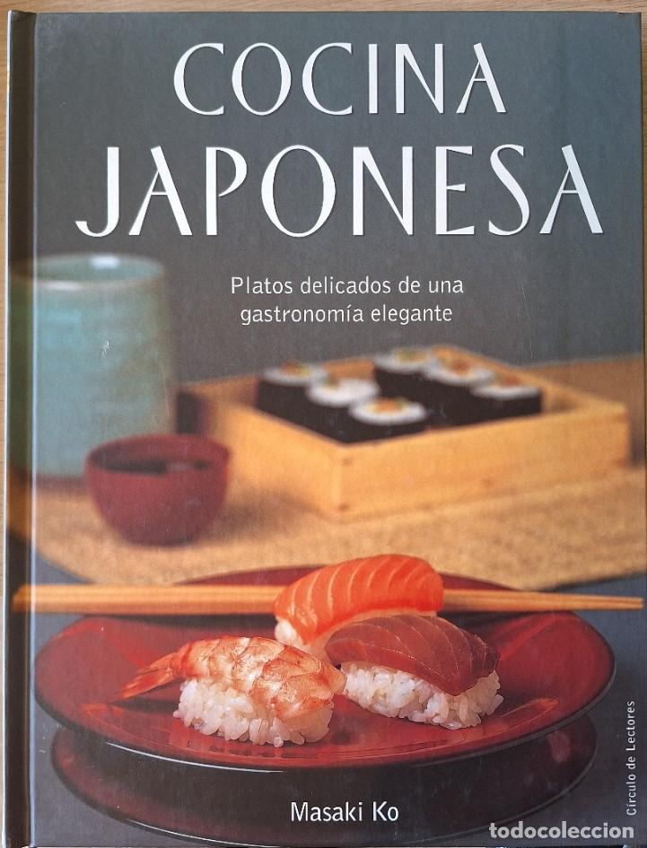 Libros de segunda mano: COCINA JAPONESA. PLATOS DELICADOS DE UNA GASTRONOMIA ELEGANTE. - KO, Masaki.