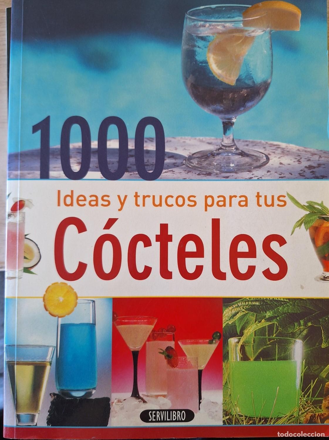 Libros de segunda mano: 1000 IDEAS Y TRUCOS PARA TUS COCTELES. -