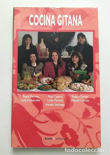 Libros de segunda mano: Cocina gitana. Icaria editorial. Recetario. Recetas de cocina y reposter&iacute;a