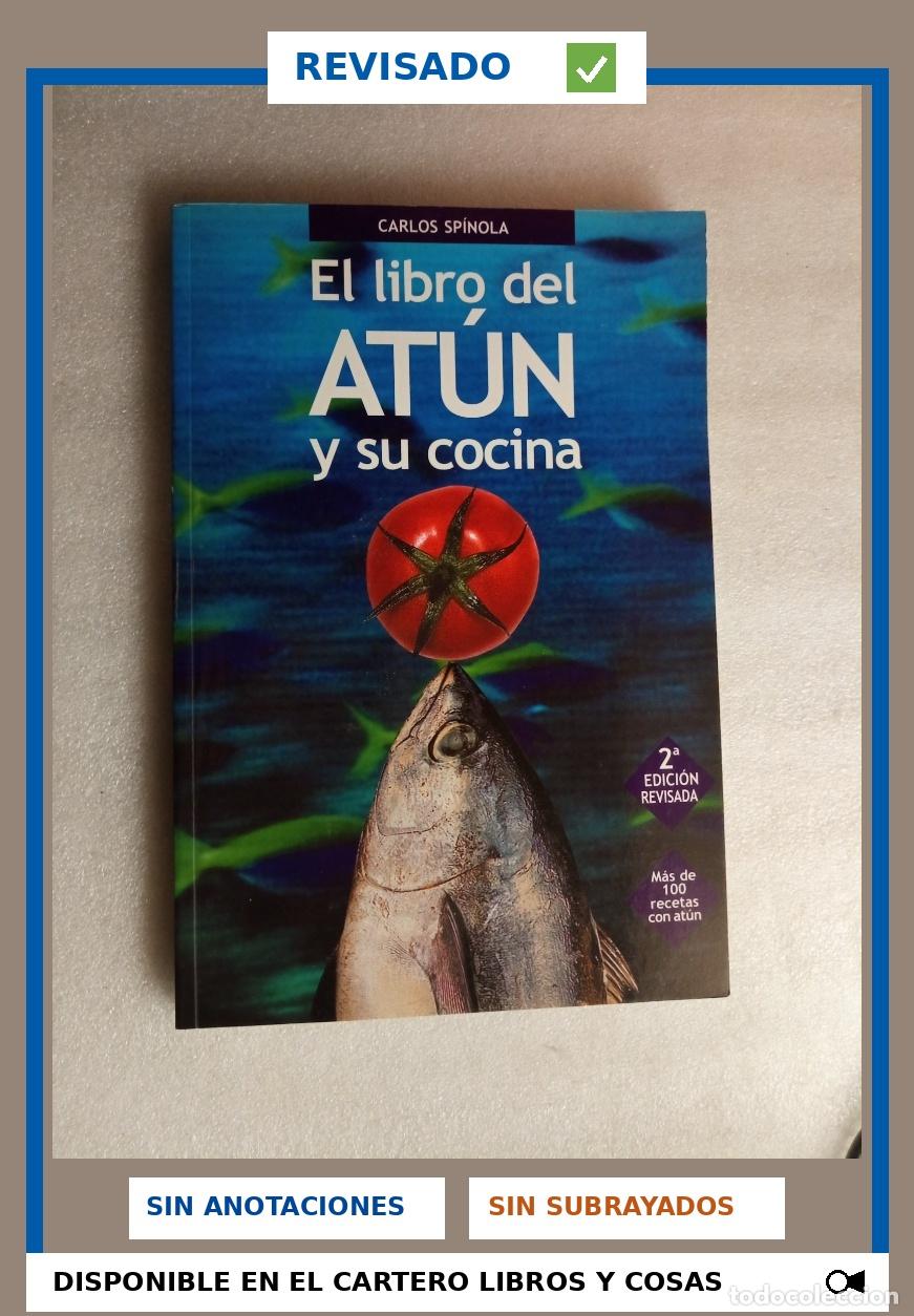 Libros de segunda mano: EL LIBRO DEL AT&Uacute;N Y SU COCINA - CARLOS SP&Iacute;NOLA