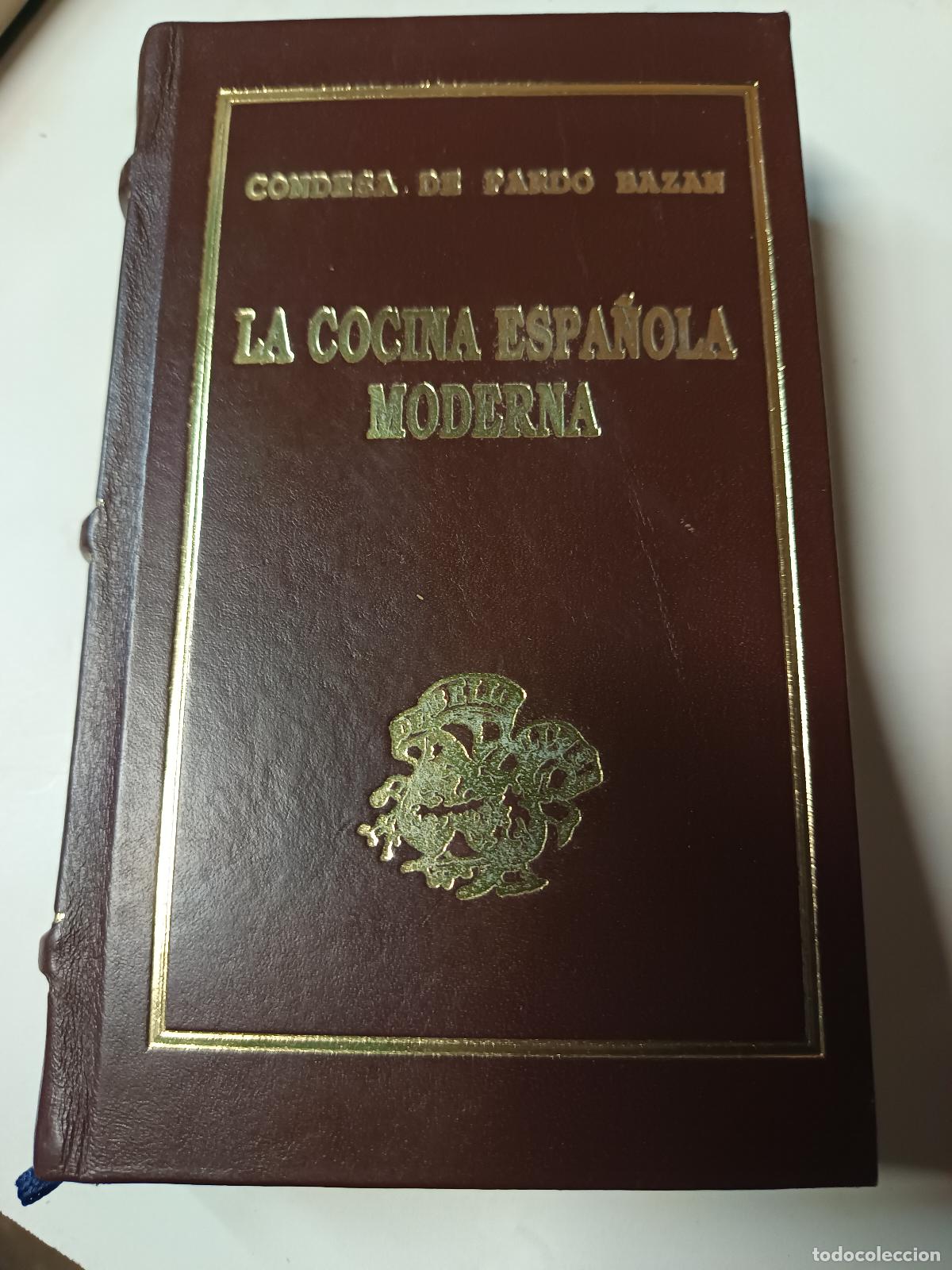 Libros de segunda mano: LA COCINA ESPA&Ntilde;OLA MODERNA, PARDO BAZAN EDICION ESPECIAL PRESIDENTE ACADEMIA GALEGA GASTRONOMIA.