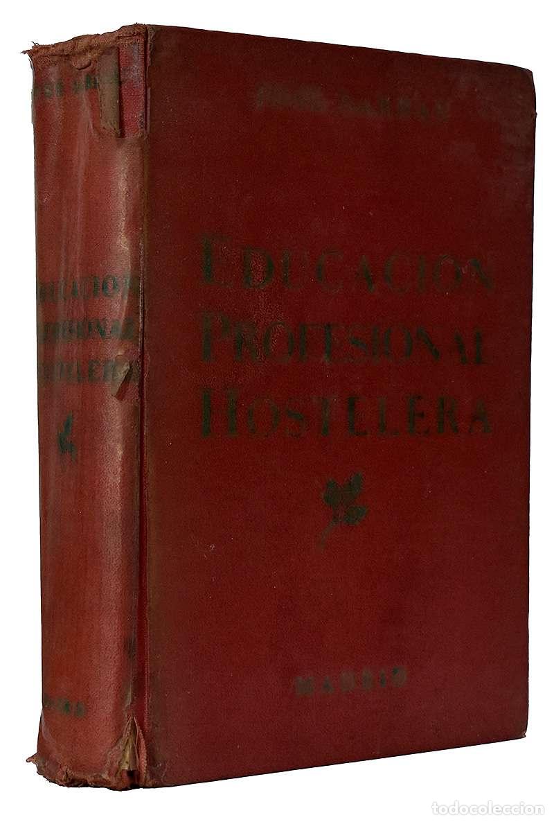 Libros de segunda mano: Educaci&oacute;n Profesional Hostelera - Jos&eacute; Sarrau