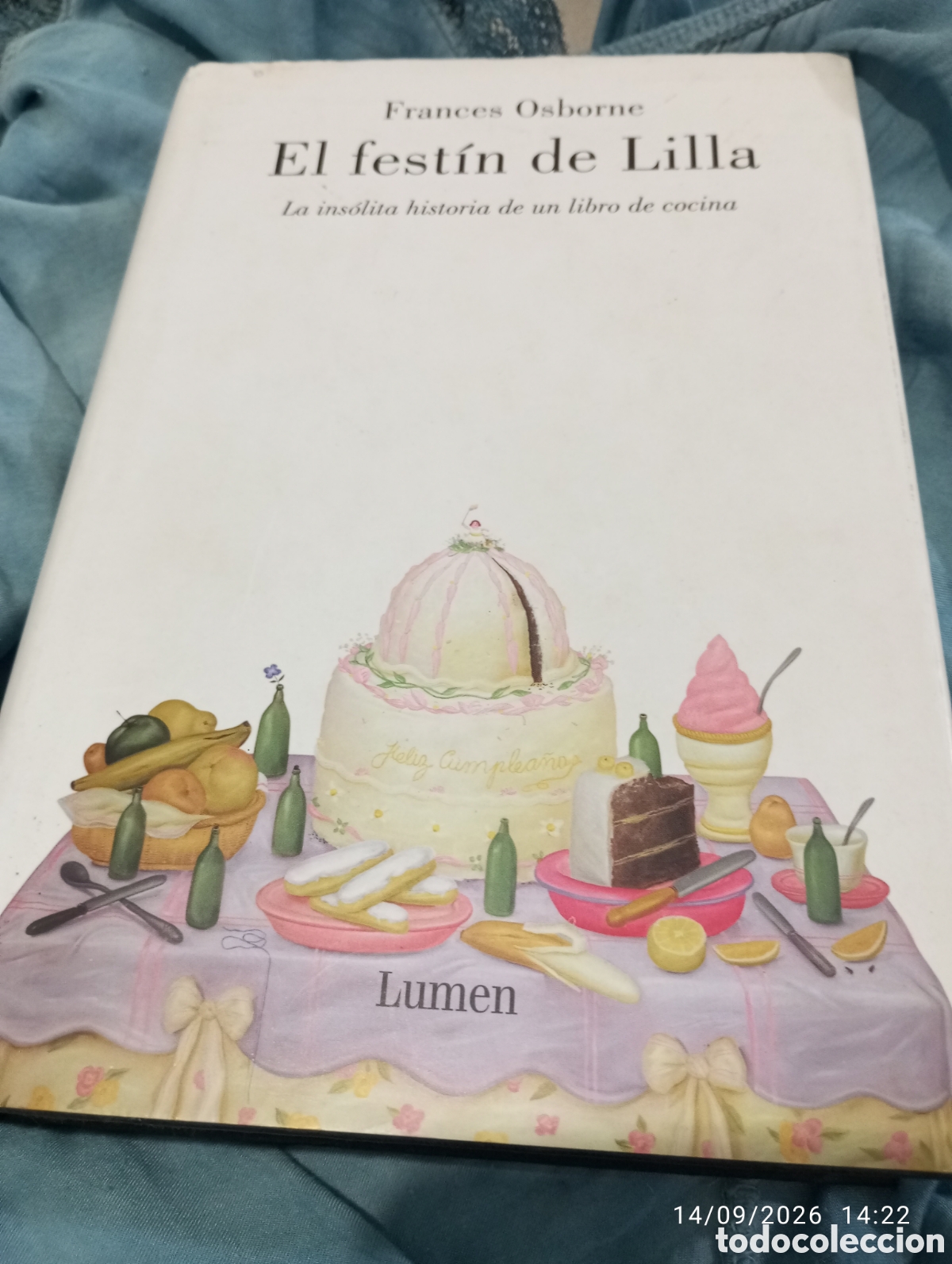 Libros de segunda mano: El festin de Lilla . Frances Osborne . Una insolita historia de un libro de cocina . Lumen .