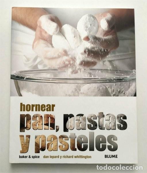 Libros de segunda mano: Hornear pan, pastas y pasteles. Baker & Spice