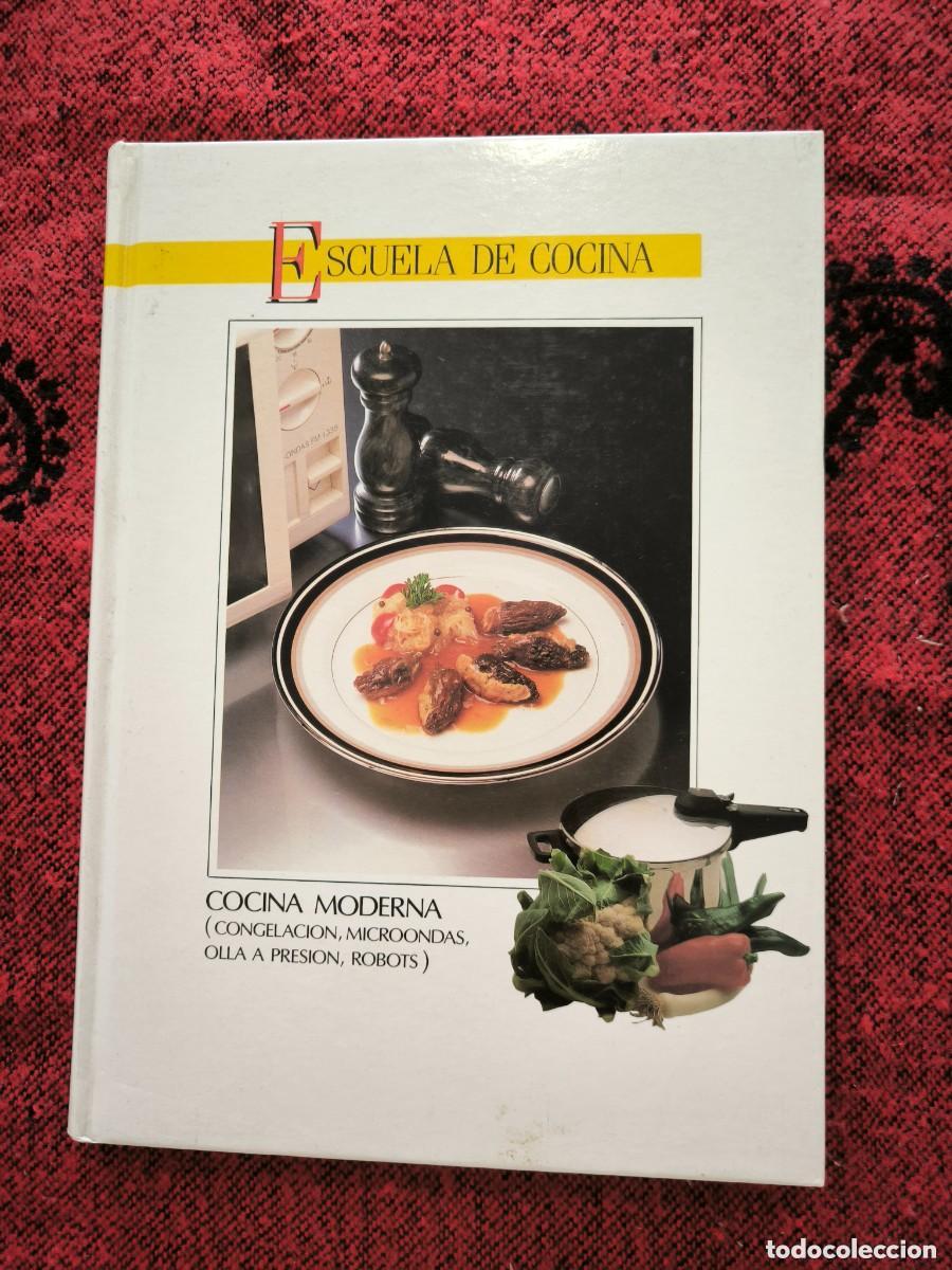 Libros de segunda mano: Escuela De Cocina Cocina Moderna Recetas Microondas Olla Presi&oacute;n 1991