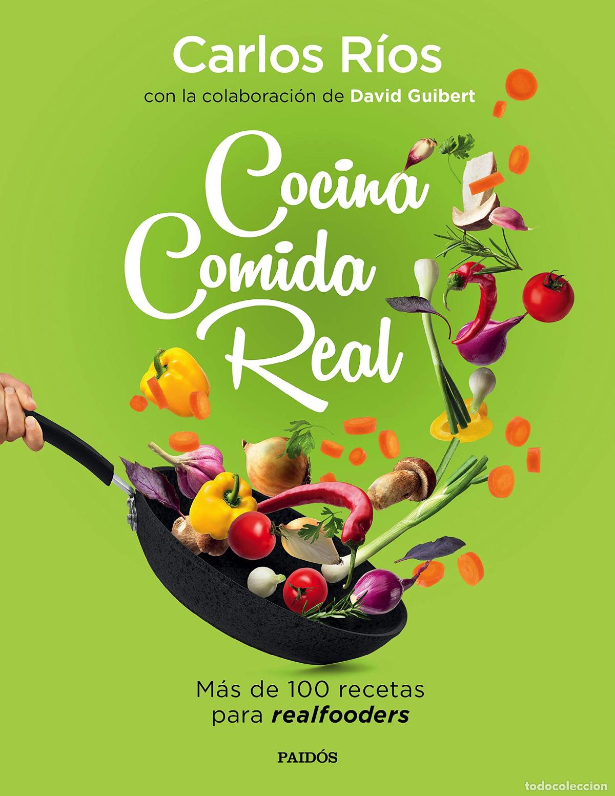 Libros de segunda mano: Cocina comida real: M&aacute;s de 100 recetas para realfooders (Divulgaci&oacute;n)