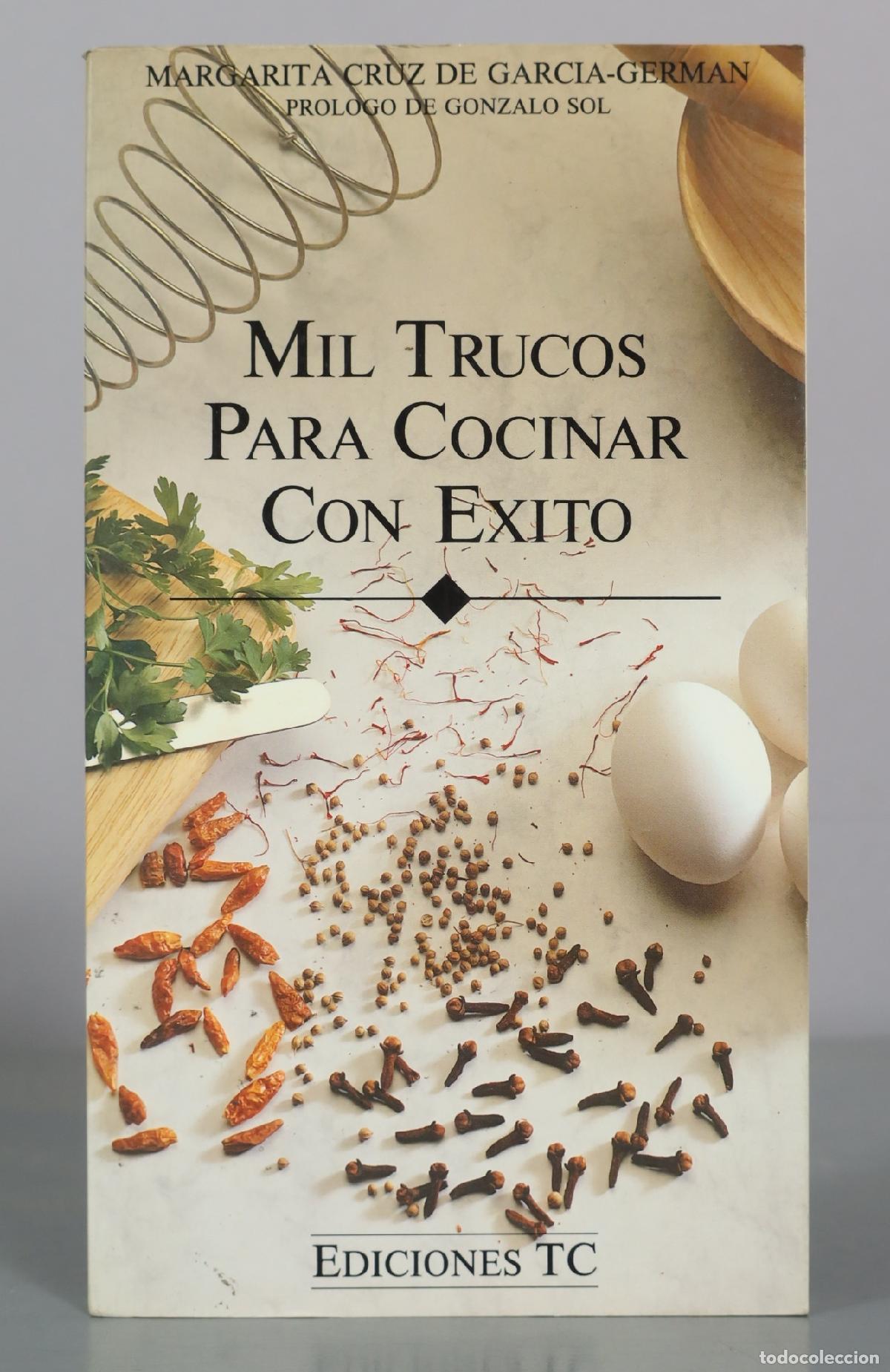 Libros de segunda mano: Mil Trucos Para Cocinar Con Exito - Margarita Cruz de Garcia-German - Ediciones TC