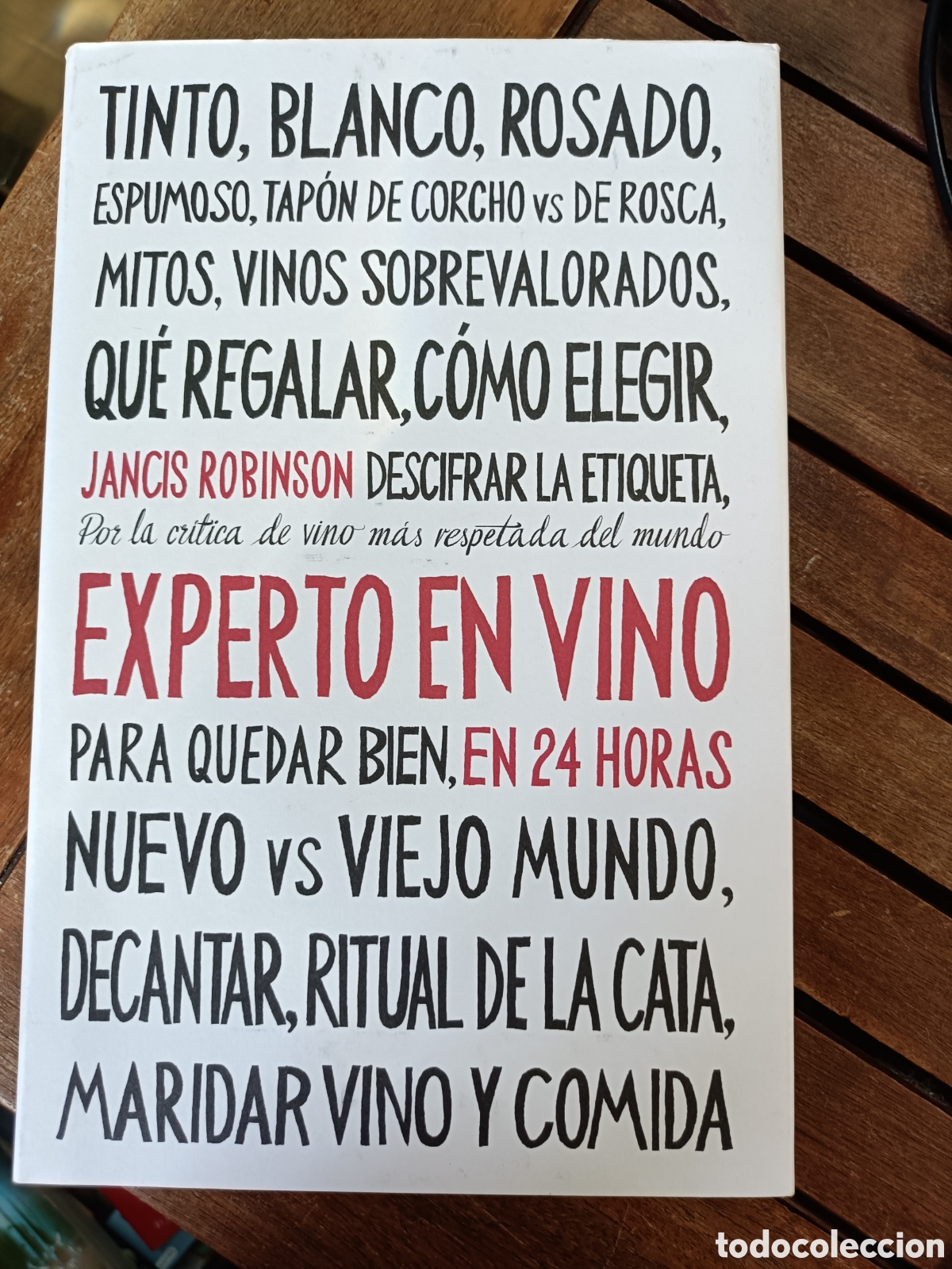 Libros de segunda mano: Experto en vino en 24 horas por Jancis Robinson. Edici&oacute;n especial, Editorial Planeta