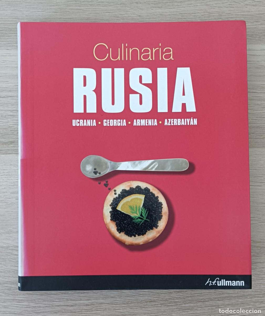 Libros de segunda mano: CULINARIA RUSIA, Ucrania, Georgia, Armenia, Azerbaiy&agrave;n, H. F. Ullman, Libro de Cocina, 2007