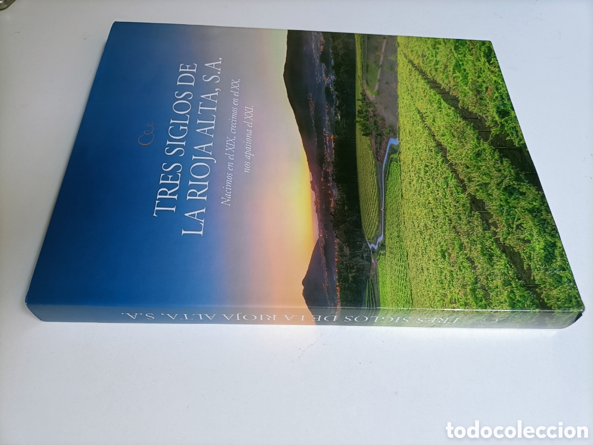 Libros de segunda mano: Tres siglos de La Rioja alta. S.A. nacimos en el XIX crecimos en el XX VINOS