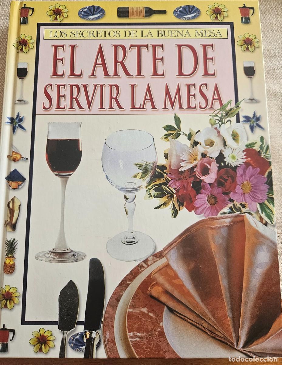 Libros de segunda mano: El arte de servir la mesa - Annie Pierre-Robert - ed. Galer&iacute;a del coleccionista