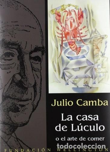 Libros de segunda mano: La casa de L&uacute;culo o El arte de comer de Julio Camba Andreu (Autor)