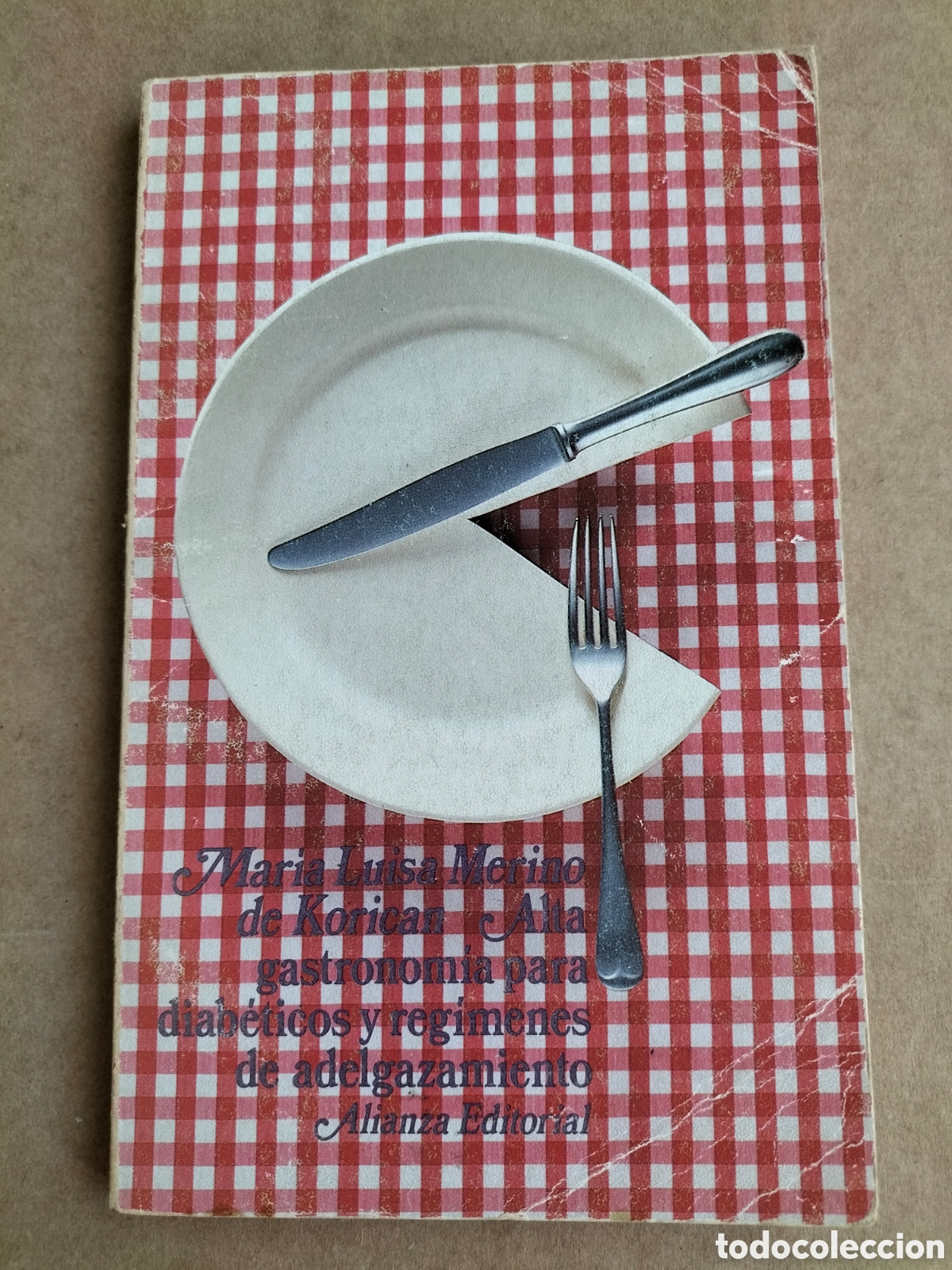 Libros de segunda mano: Alta gastronom&iacute;a para diab&eacute;ticos. Mar&iacute;a Luisa Merino de Korican. Alianza editorial, 1984. Libro