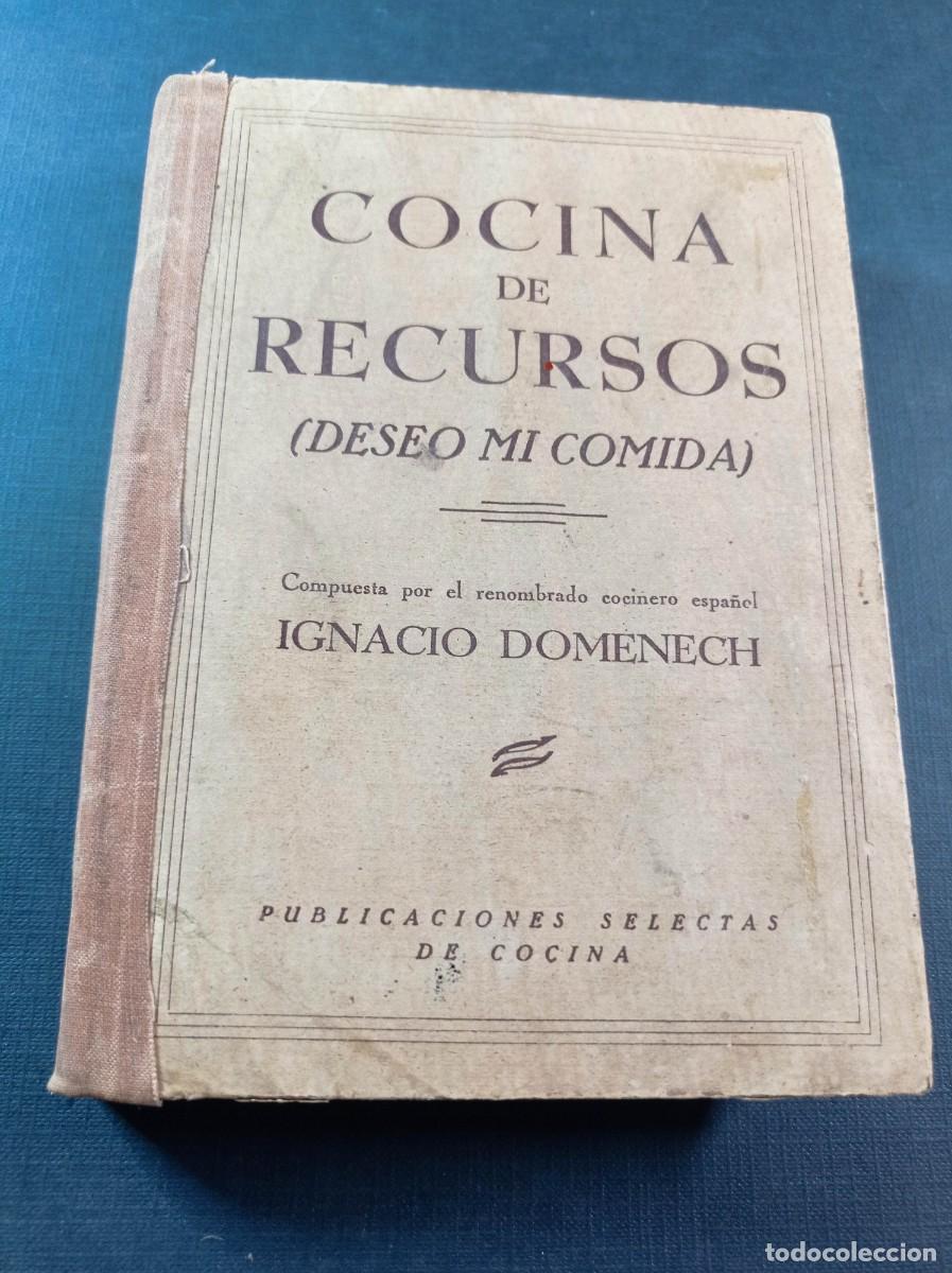 Libros de segunda mano: COCINA DE RECURSOS, DESEO MI COMIDA. IGNACIO DOMENECH. PUBLICACIONES SELECTAS DE COCINA. AGUADO ++++