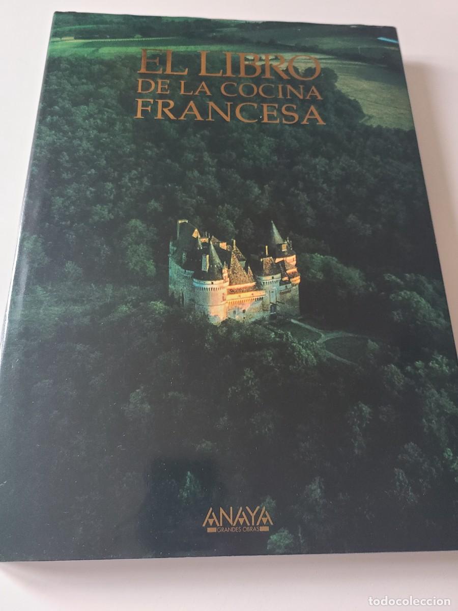 Libros de segunda mano: El libro de la cocina francesa. Anaya. A&ntilde;o 1991
