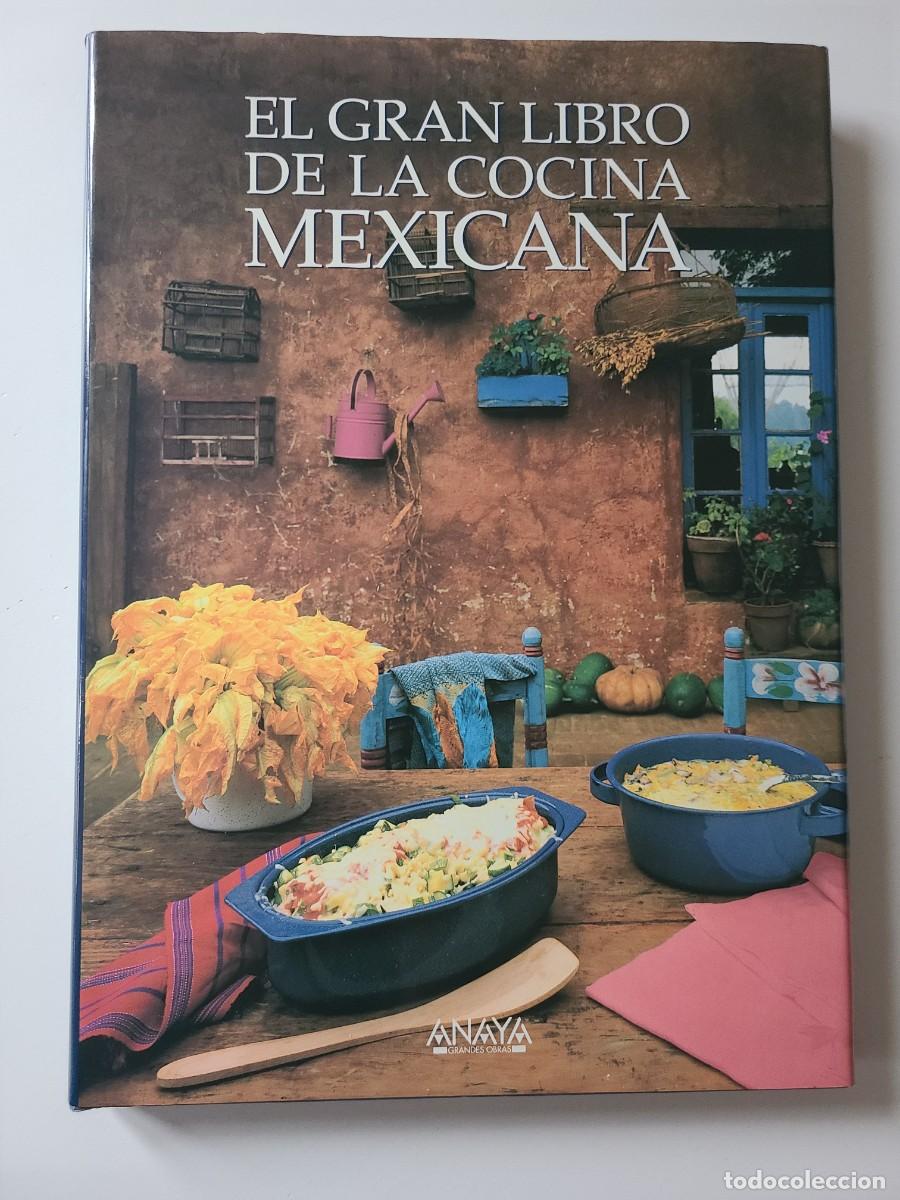 Libros de segunda mano: El libro de la cocina mexicana. Anaya. A&ntilde;o 1992