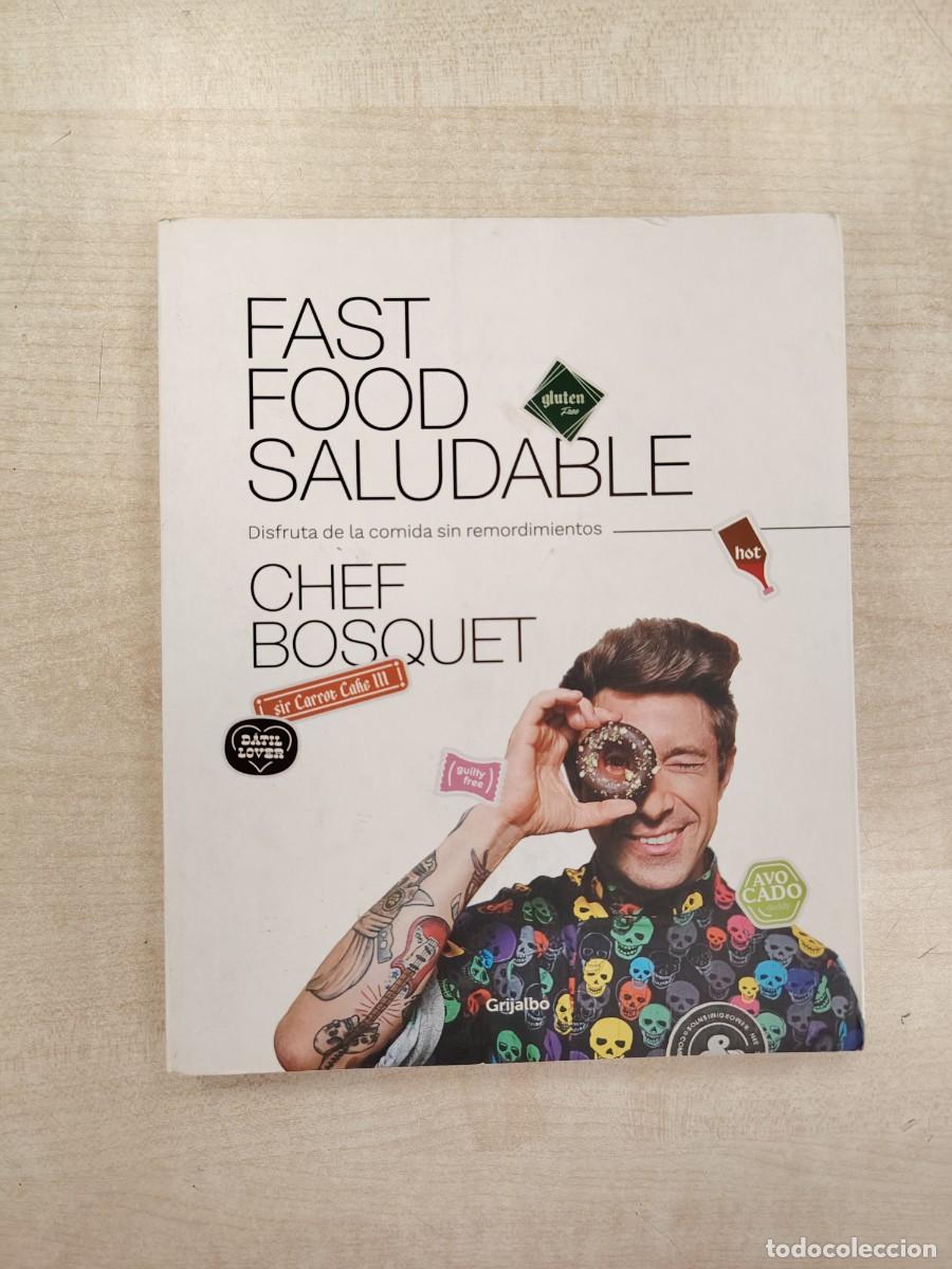Libros de segunda mano: FAST FOOD SALUDABLE (CHEF BOSQUET)