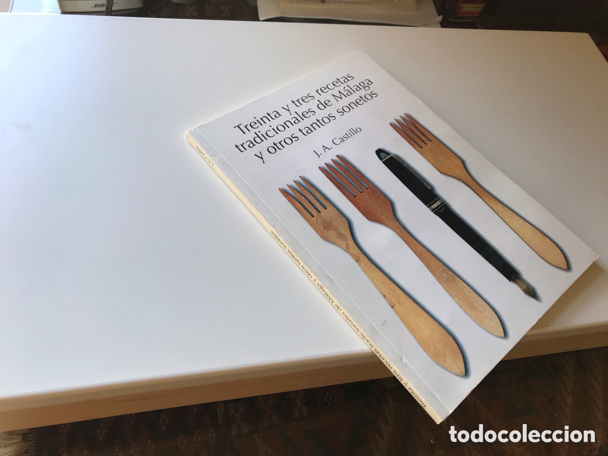 Libros de segunda mano: Treinta y tres recetas tradicionales de M&aacute;laga y otros tantos sonetos. J. A. Castillo