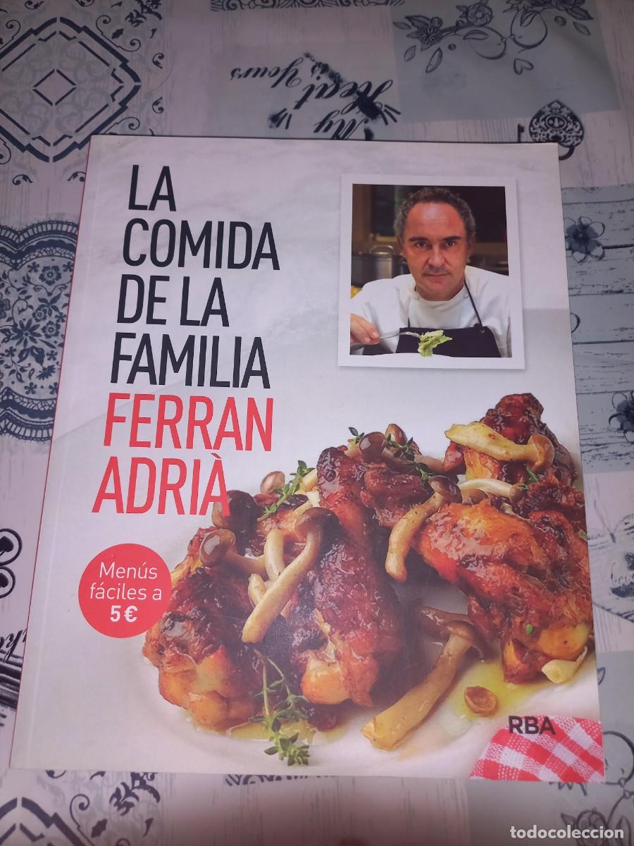 Libros de segunda mano: LA COMIDA DE LA FAMILIA FERRAN ADRI&Agrave;. MENUS F&Aacute;CILES A 5 &euro;. RBA, 2022