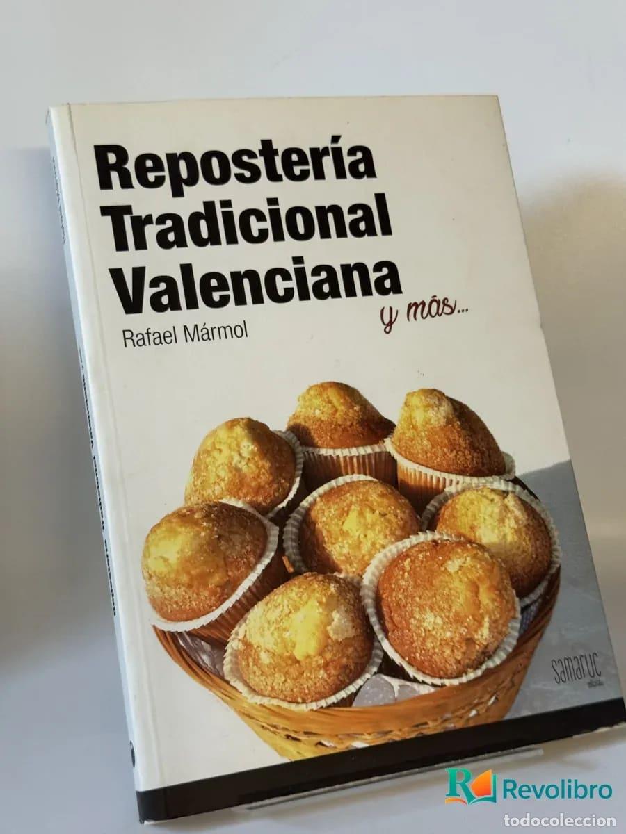 Libros de segunda mano: Reposter&iacute;a Tradicional Valenciana - Rafael M&aacute;rmol