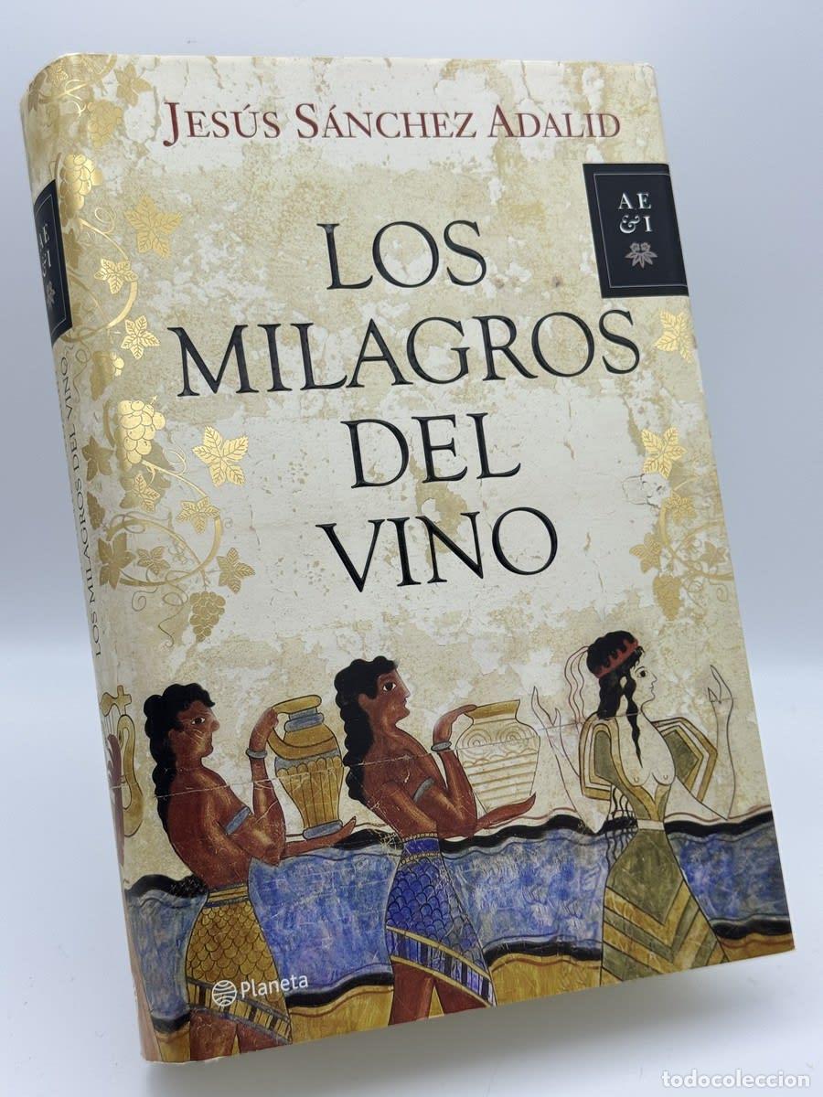 Libros de segunda mano: Los milagros del vino - Jes&uacute;s S&aacute;nchez Adalid