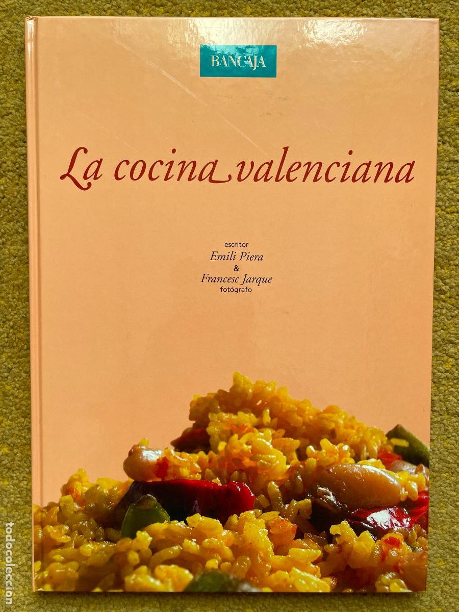 Libros de segunda mano: La Cocina valenciana / escritor Emili Piera & Francesc Jarque, fot&oacute;grafo