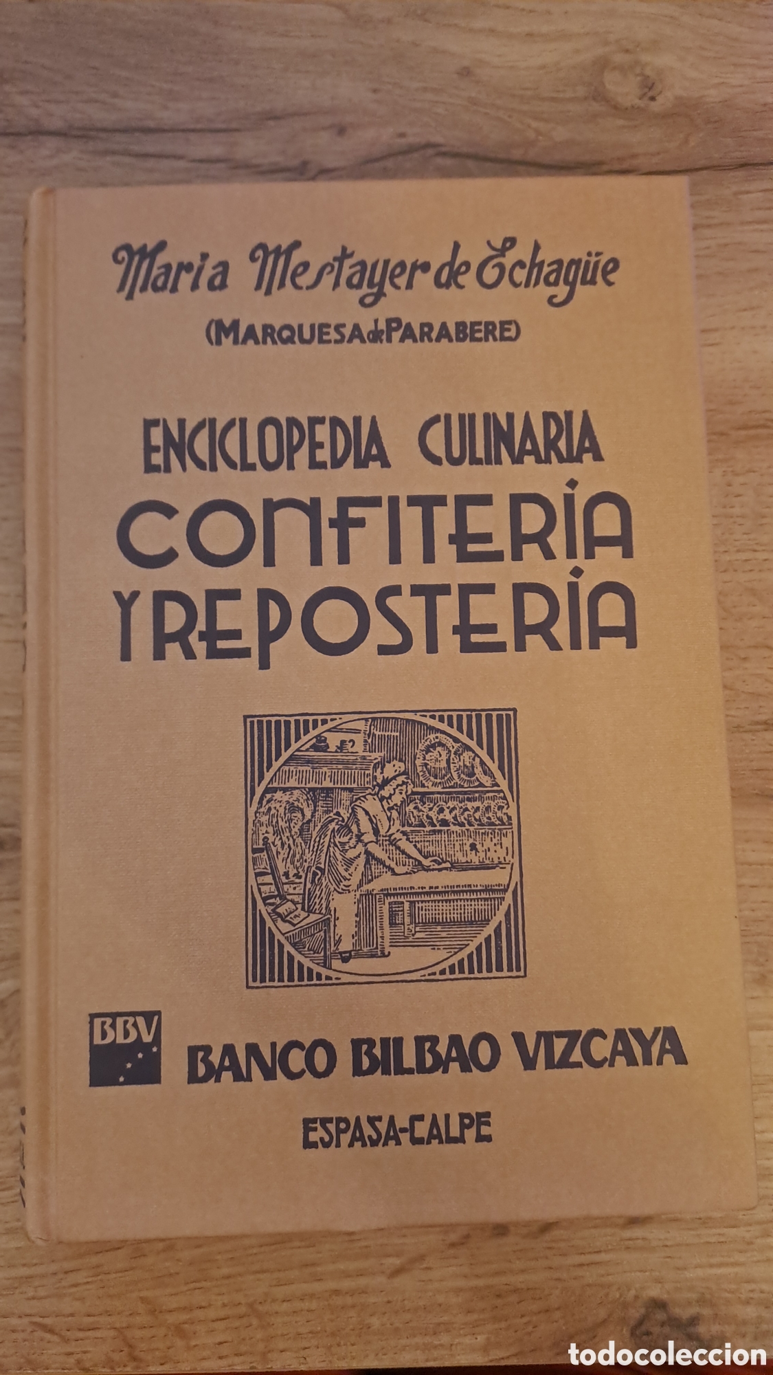 Libros de segunda mano: Enciclopedia culinaria. Confiteria y resposteria - Maria Mestayer de Echag&uuml;e (Marquesa de Parabere)