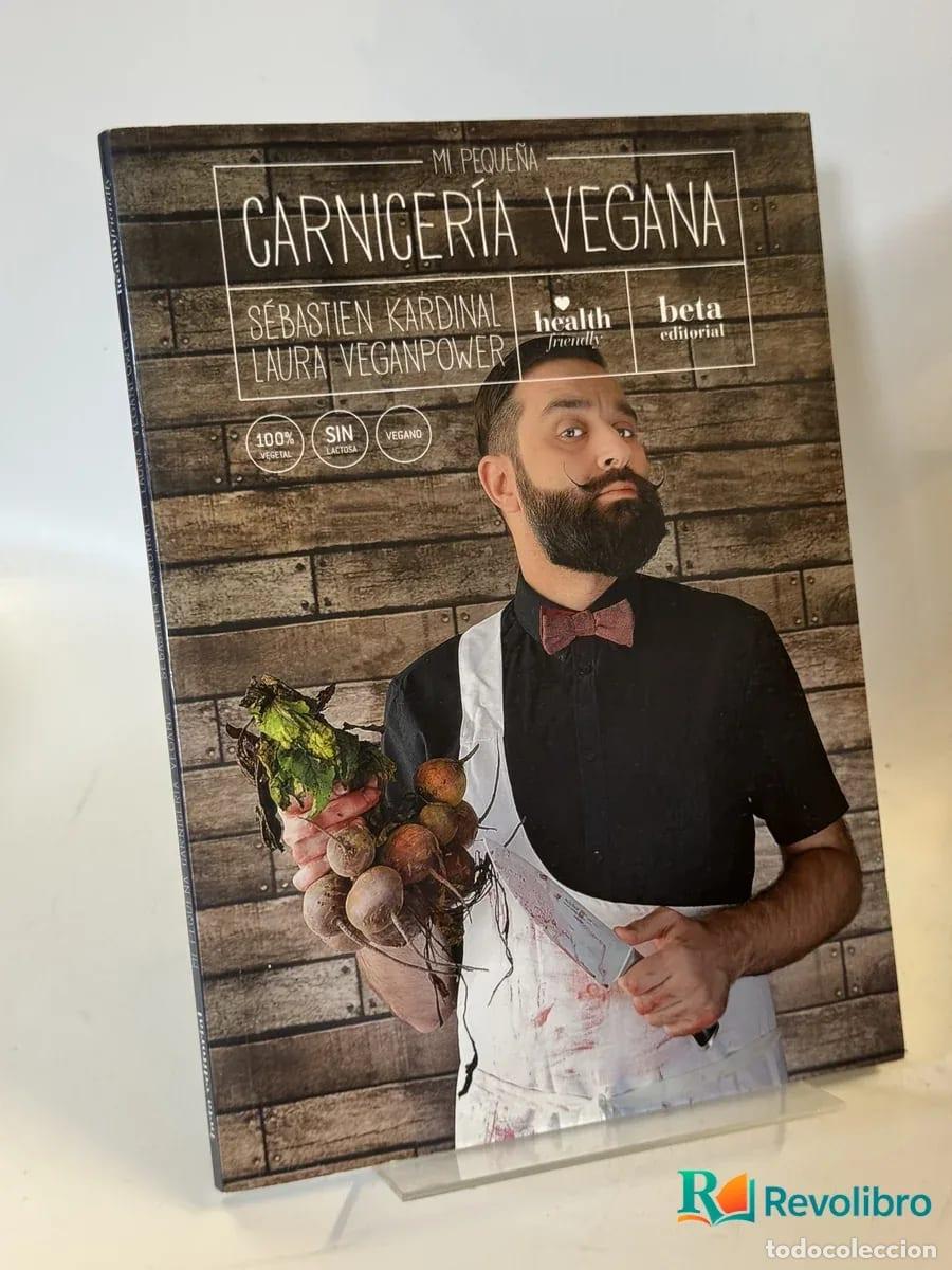 Libros de segunda mano: Mi Peque&ntilde;a Carnicer&iacute;a Vegana - Sebastien Kardinal, Laura Veganpower
