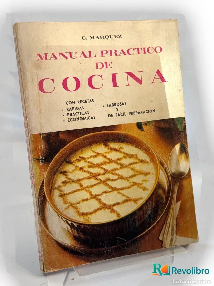 Libros de segunda mano: Manual pr&aacute;ctico de cocina - C. Marquez