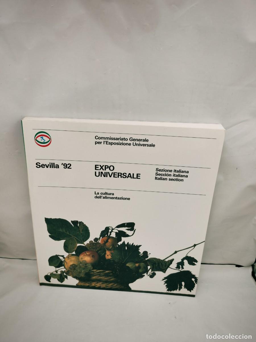 Gebrauchte B&uuml;cher: Expo Universale Sevilla 92. Sezione italiana. La cultura dell alimentazione