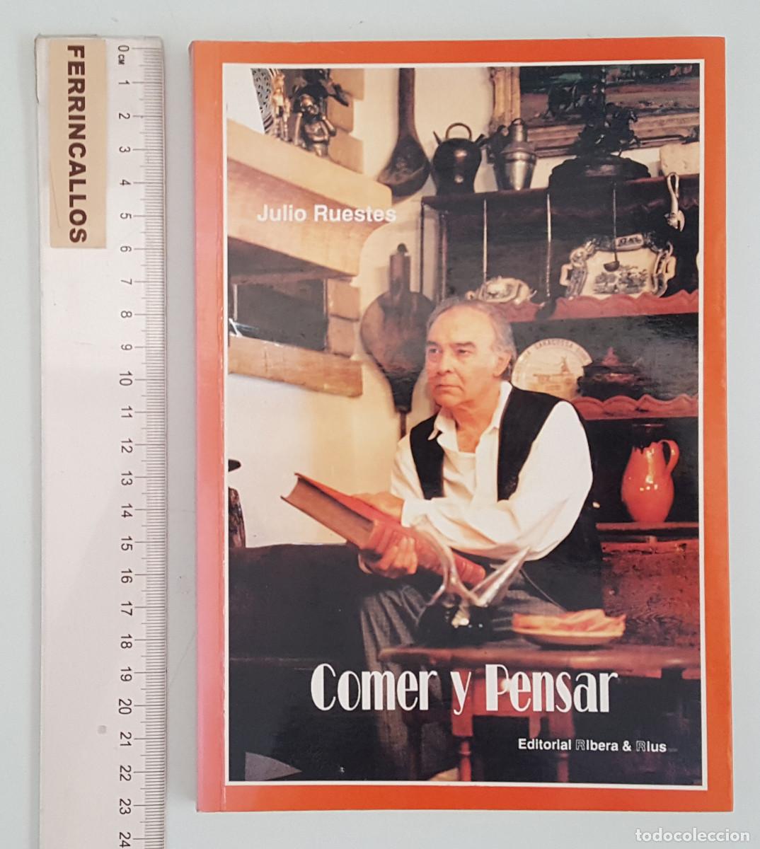 Libros de segunda mano: COMER Y PENSAR, JULIO RUESTES, DITORIAL RIBERA & RIUS, OJO FALTA LA P&Aacute;GINA 1 PORTADA