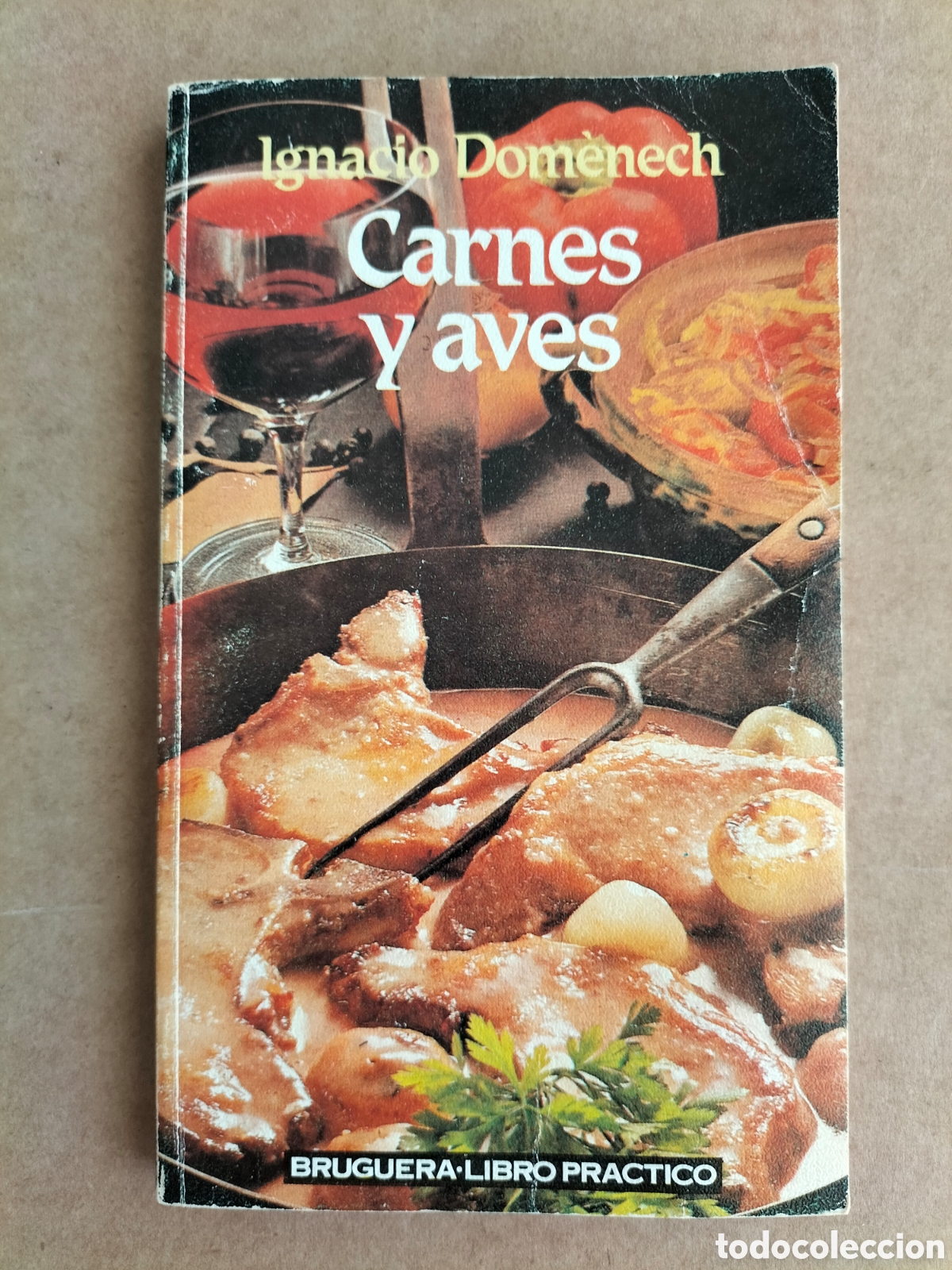 Libros de segunda mano: Carnes y aves. Ignacio Dom&egrave;nech. Editorial bruguera, 1985. Libro