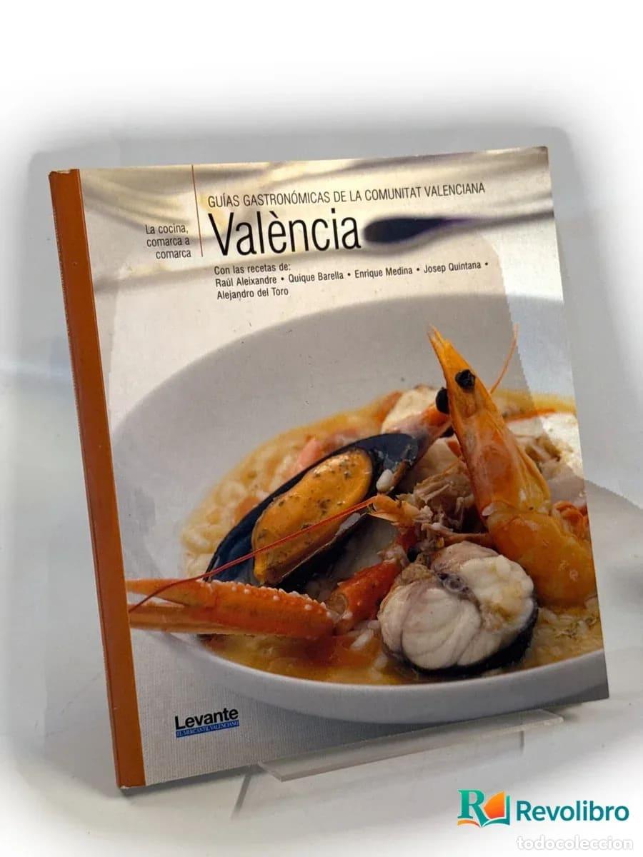 Libros de segunda mano: Gu&iacute;a gastron&oacute;mica de la Comunitat Valenciana Con recetas Val&egrave;ncia - R&aacute;ul Alexandre,