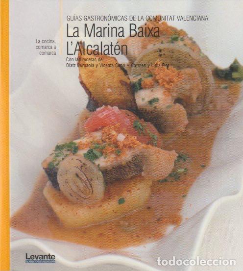 Libros de segunda mano: * LA COCINA PASO A PASO * COMUNIDAD VALENCIANA * La Marina Baixa. L'Alcalat&eacute;n