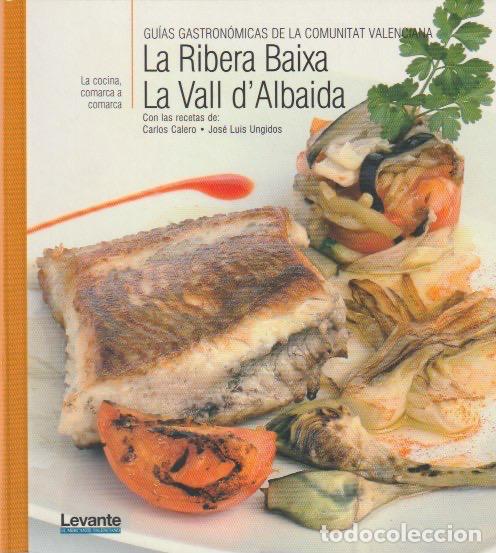 Libros de segunda mano: * LA COCINA PASO A PASO * COMUNIDAD VALENCIANA * La Ribera Baixa. La Vall d'Albaida