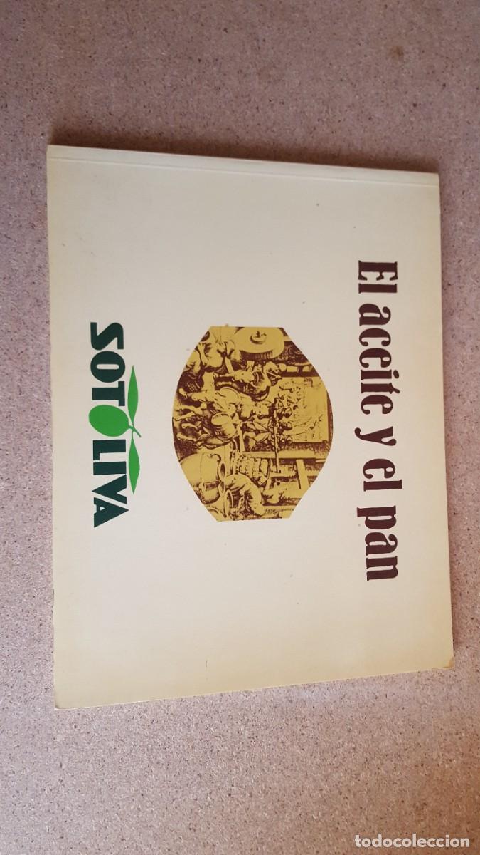 Libros de segunda mano: El aceite y el pan. Sotoliva.